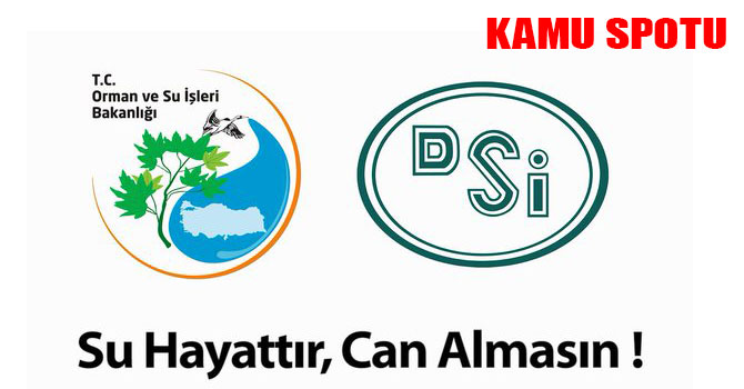 'Su Hayattır, Can Almasın'