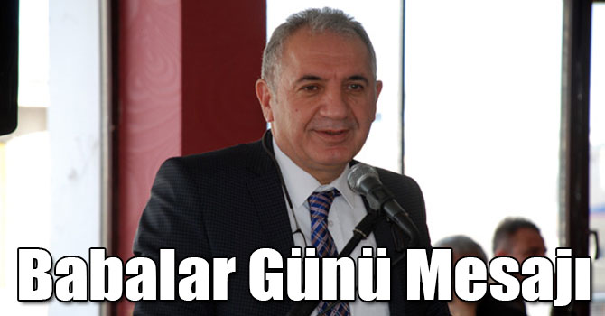 Selahattin Beyribey'in Babalar Günü Mesajı