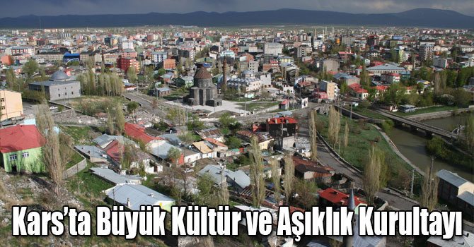 Kars’ta Büyük Kültür ve Aşıklık Kurultayı