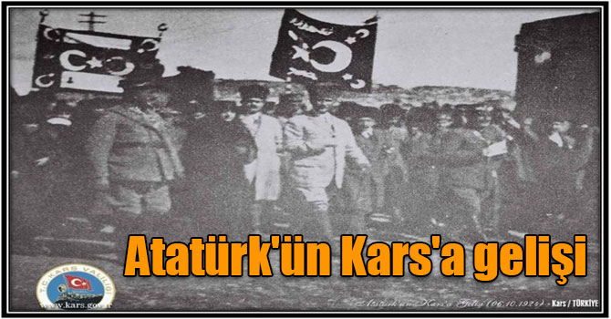 Atatürk'ün Kars'a gelişi