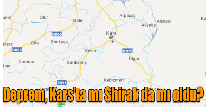 Deprem, Kars’ta mı Shirak da mı oldu?