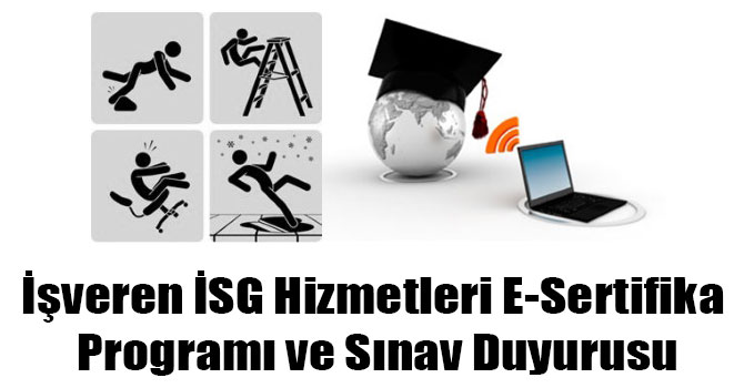 İşveren İSG Hizmetleri E-Sertifika Programı ve Sınav Duyurusu