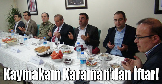 Kaymakam Karaman’dan İftar!