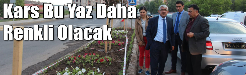 Karaçanta: Kars Bu Yaz Daha Renkli Olacak