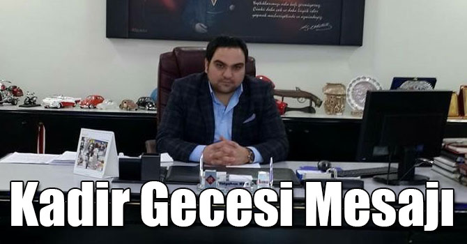 Tolgahan Reis'den Kadir Gecesi Mesajı