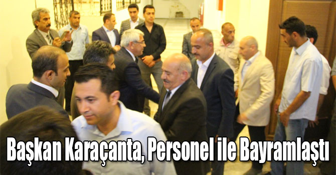 Başkan Karaçanta, Personel ile Bayramlaştı