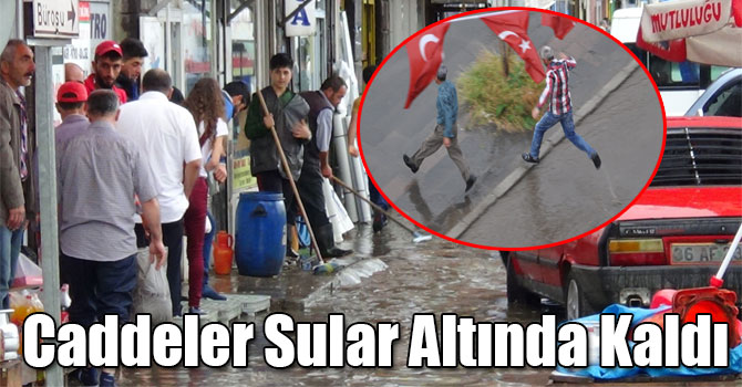 Kars'ta Sağanak Yağmur Caddeleri Sular Altında Bıraktı