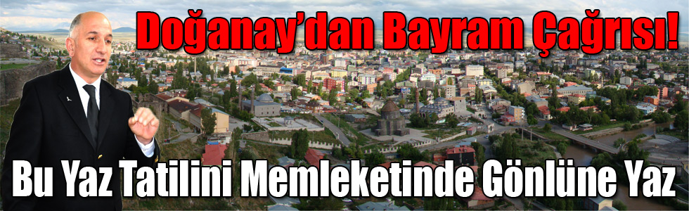 Bu Yaz Tatilini Memleketinde Gönlüne Yaz