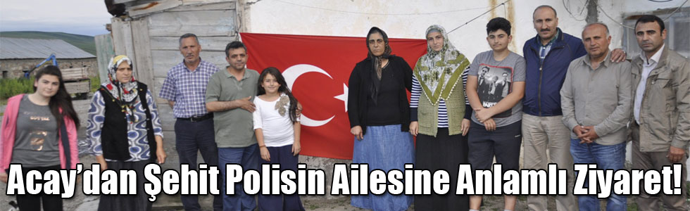 Aile ve Sosyal Politikalar Müdürü Acay’dan Şehit Polisin Ailesine Anlamlı Ziyaret!