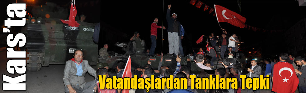 Kars’ta Vatandaşlardan Tanklara Tepki