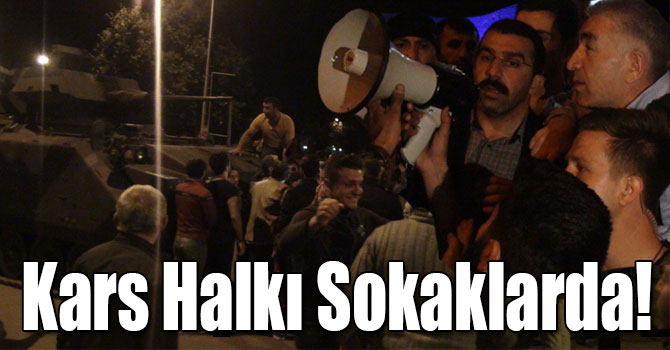 Kars Halkı Sokaklarda!