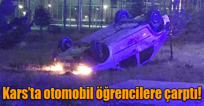 Kars’ta otomobil öğrencilere çarptı!