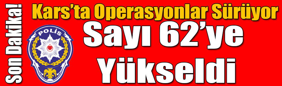 Kars'ta Açığa Alınan Polis Sayısı 62 Oldu!