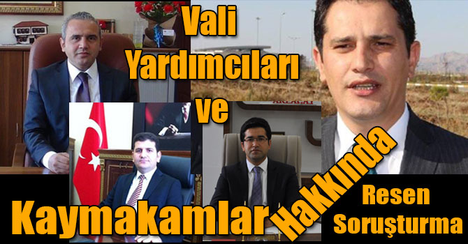 Kars Vali Yardımcıları ve Kaymakamlarına Resen Soruşturma