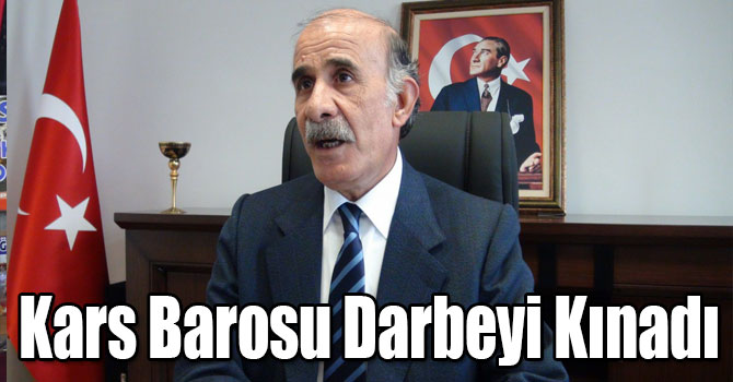 Kars Barosu Darbeyi Kınadı