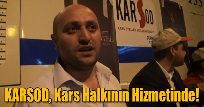 KARSOD, Kars Halkının Hizmetinde!