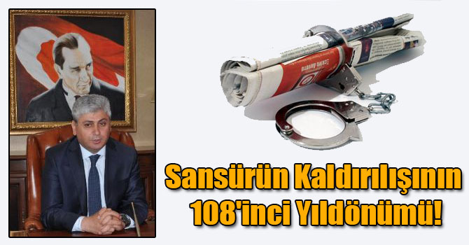 Sansürün Kaldırılışının 108'inci Yıldönümü!