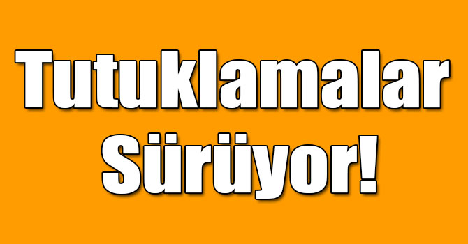 Müdür Yalçın ve Komutan Şener Tutuklandı