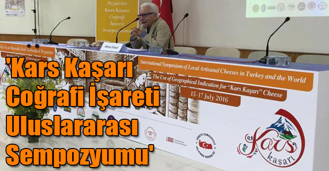 Kars'ta, 'Kars Kaşarı Coğrafi İşareti Uluslararası Sempozyumu'