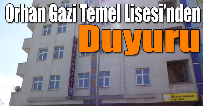 Orhan Gazi Temel Lisesi’nden Öğrenci ve Velilere Duyuru