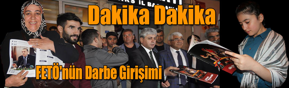 "Dakika Dakika FETÖ'nün Darbe Girişimi"