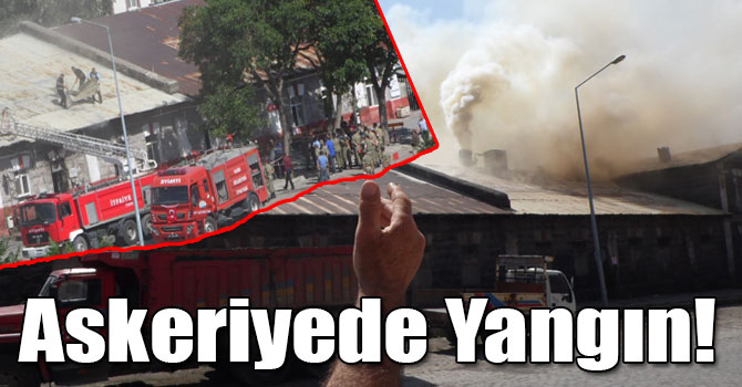 Kars Askeriyesinde Yangın!
