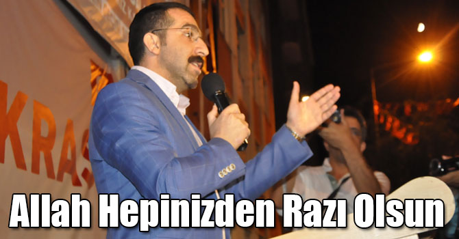 Adem Çalkın: Allah Hepinizden Razı Olsun
