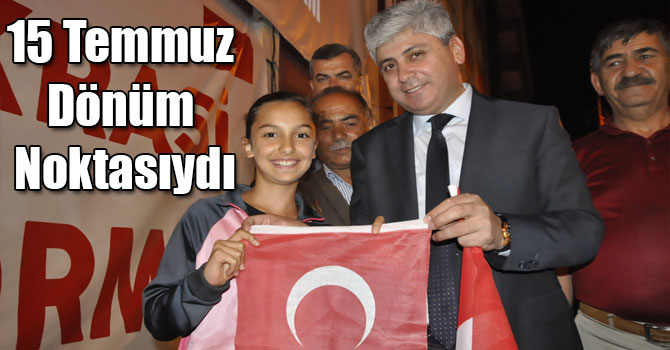 Rahmi Doğan: 15 Temmuz Dönüm Noktasıydı