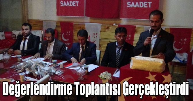 Saadet Partisi Aylık Değerlendirme Toplantısı Gerçekleştirdi