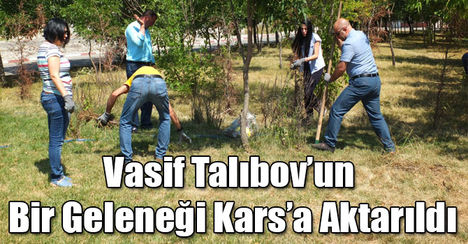 Vasif Talıbov’un Bir Geleneği Kars’a Aktarıldı