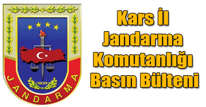 Kars İl Jandarma Komutanlığı Basın Bülteni