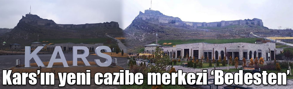 Kars’ın yeni cazibe merkezi ‘Bedesten’