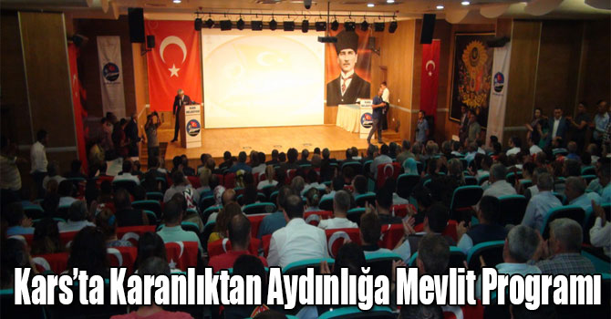 Kars’ta Karanlıktan Aydınlığa Mevlit Programı
