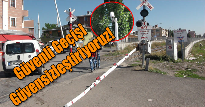 Güvenli Geçişi Güvensizleştiriyoruz!