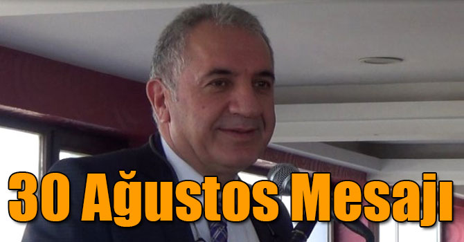 Selahattin Beyribey'in 30 Ağustos Mesajı