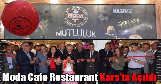Moda Cafe Restaurant Kars’ta Açıldı