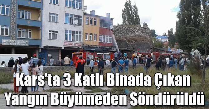 Kars’ta 3 Katlı Binada Çıkan Yangın Büyümeden Söndürüldü