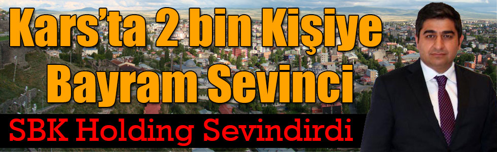 Kars’ta 2 bin Kişiye Bayram Sevinci