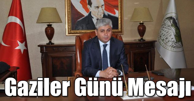 Rahmi Doğan'ın Gaziler Günü Mesajı