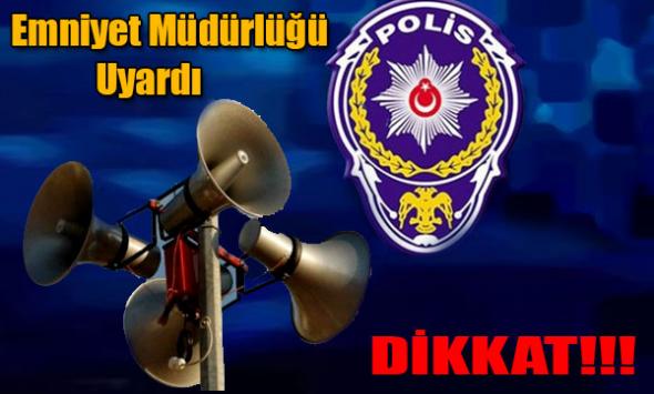 Kars Emniyet Müdürlüğü’nden Anonslu Uyarı!