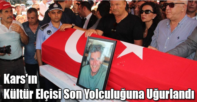 Kars'ın Kültür Elçisi Tarık Akan Son Yolculuğuna Uğurlandı