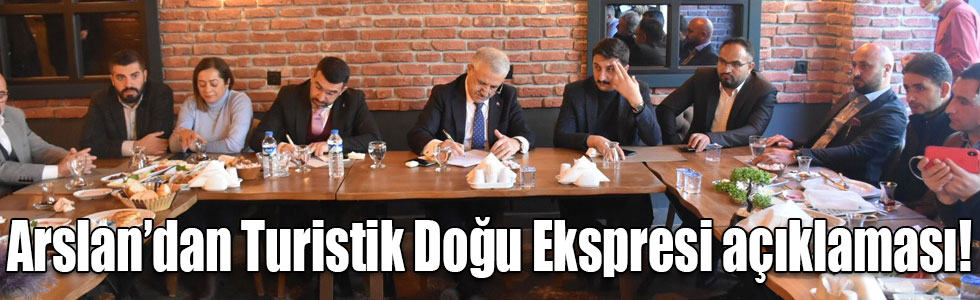 Arslan’dan Turistik Doğu Ekspresi açıklaması!