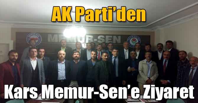 AK Parti’den Kars Memur-Sen’e Ziyaret