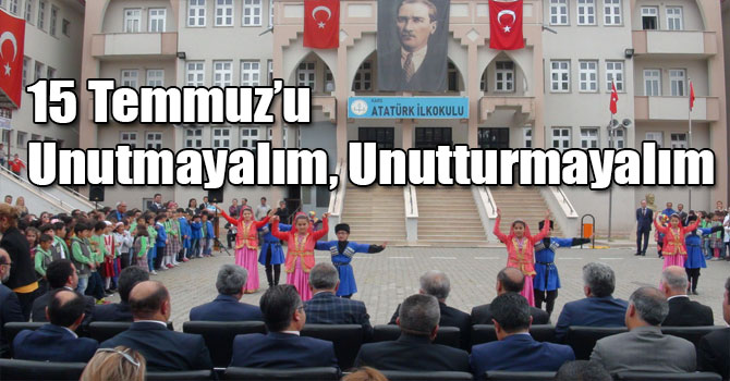 15 Temmuz’u Unutmayalım, Unutturmayalım