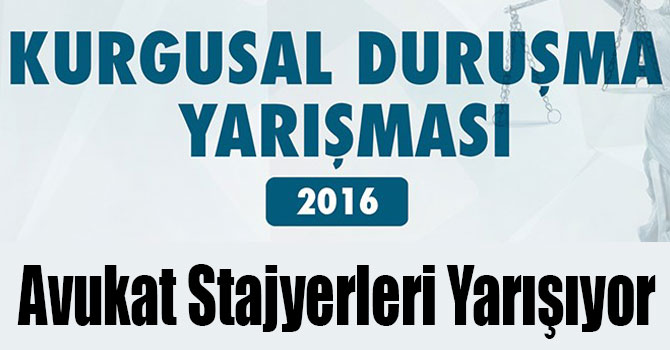 Avukat Stajyerleri Yarışıyor