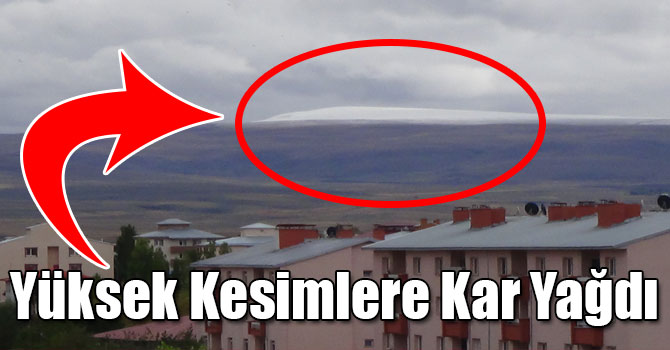 Kars’ta Yüksek Kesimlere Kar Yağdı