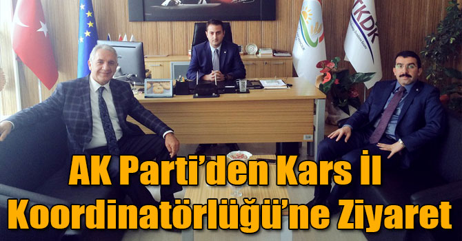 AK Parti’den Kars İl Koordinatörlüğü’ne Ziyaret