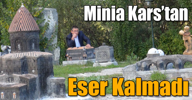 Minia Kars’tan Eser Kalmadı