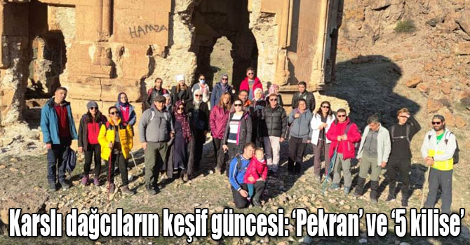 Karslı dağcıların keşif güncesi: ‘Pekran’ ve ‘5 kilise’