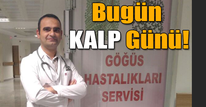 Bugün KALP Günü!